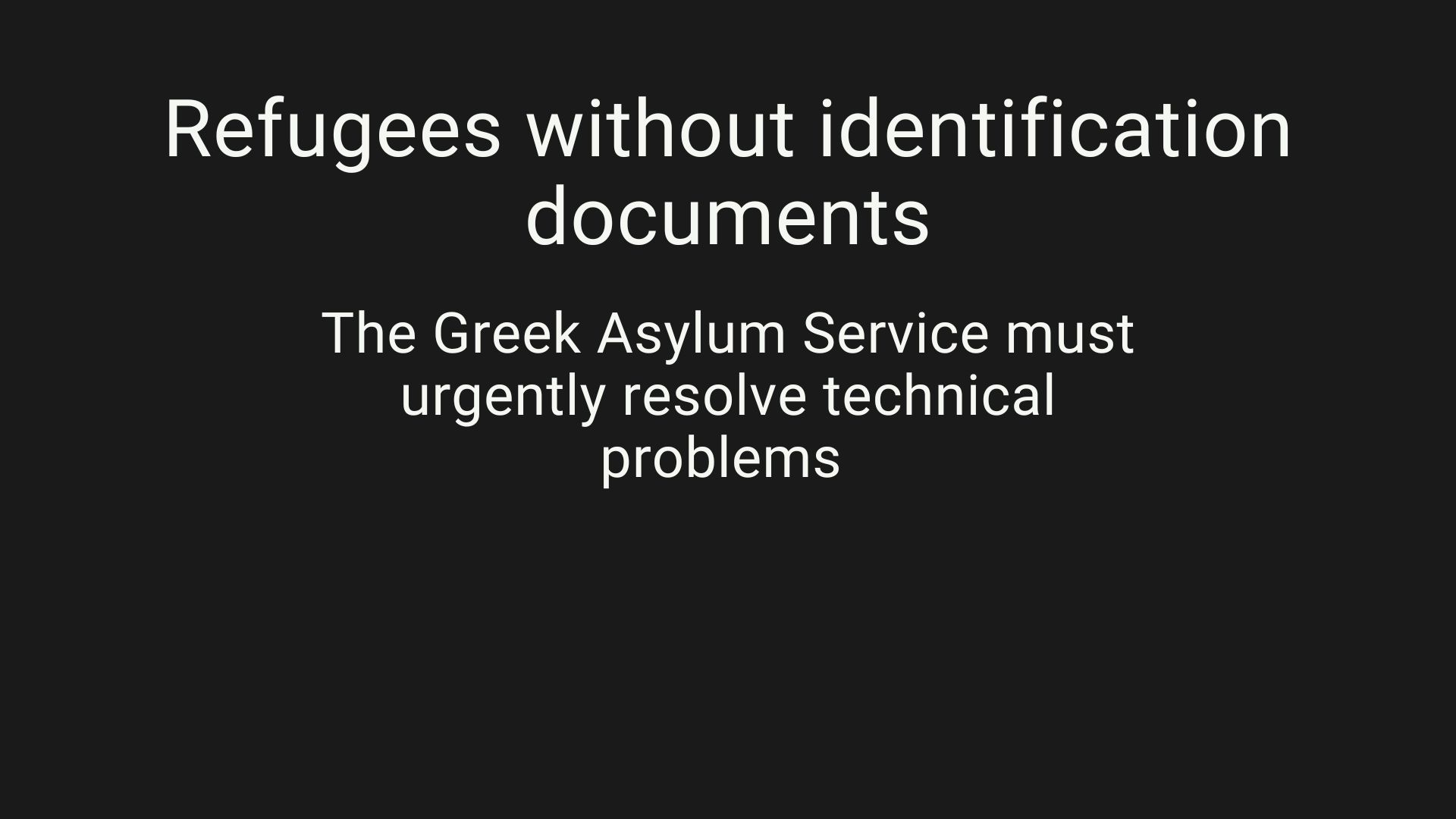 Refugees without identification documents in greece