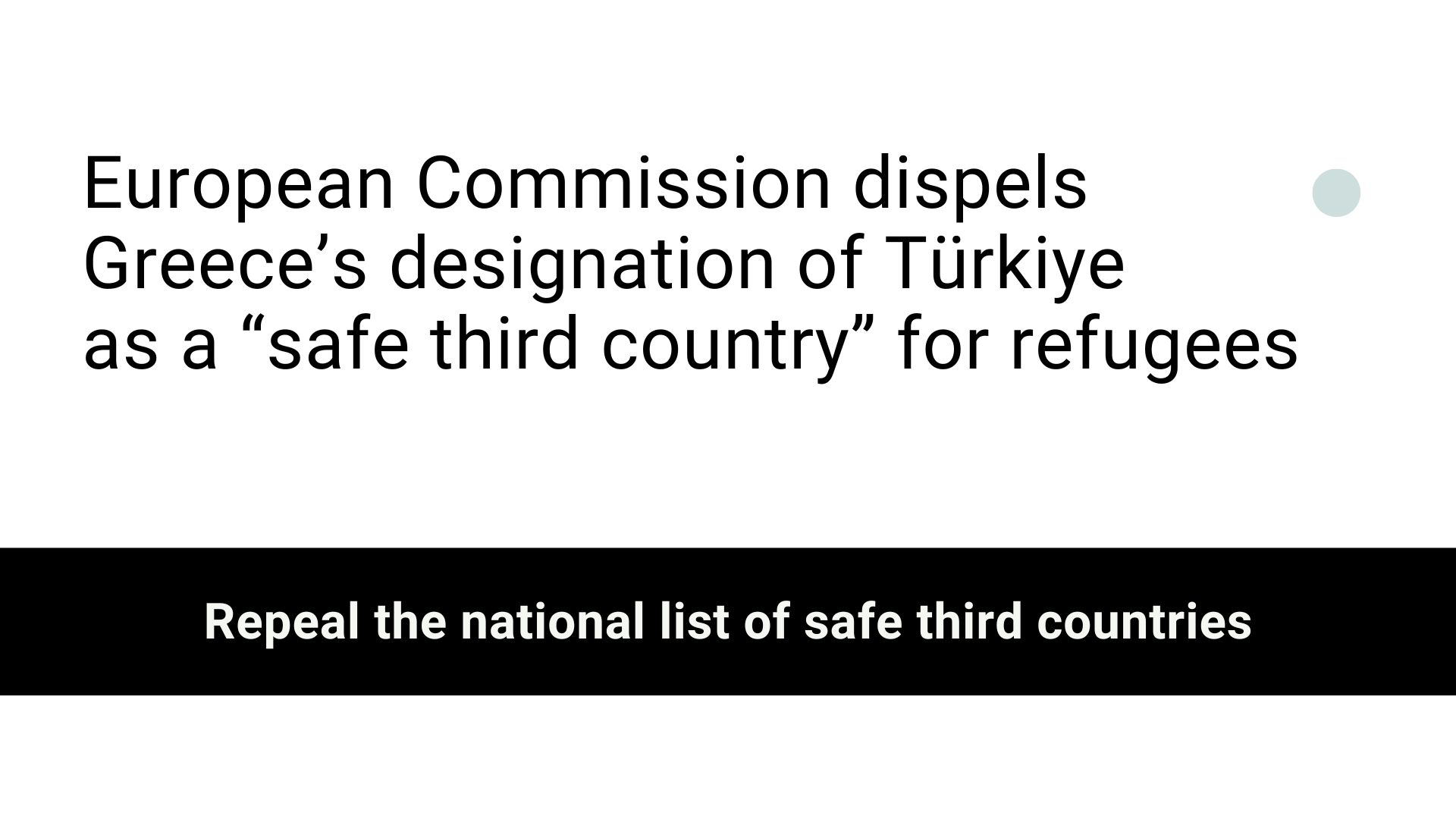 European Commission dispels Greece’s designation of Türkiye as a “safe third country” for refugees – Repeal the national list of safe third countries