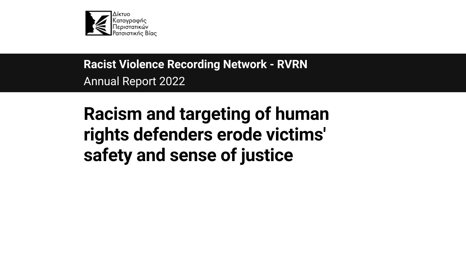 Racism and targeting of human rights defenders erode victims' safety and sense of justice