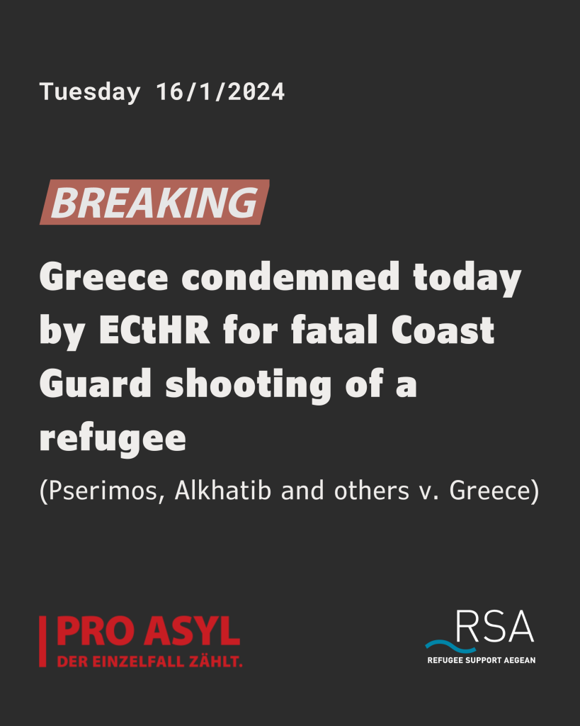 Greece condemned today by the European Court of Human Rights for breaching Article 2 ECHR in fatal Coast Guard shooting of a refugee (Pserimos, Alkhatib and others v. Greece)