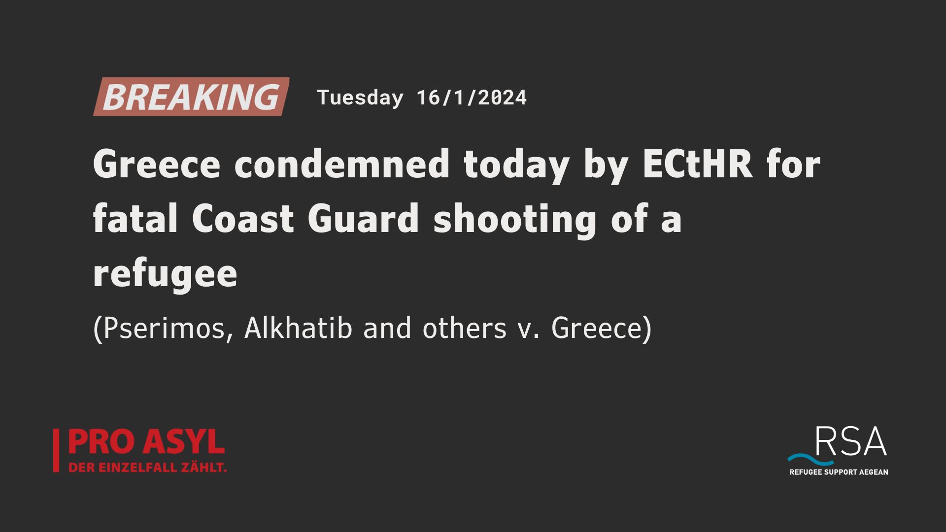 Greece condemned today by the European Court of Human Rights for breaching Article 2 ECHR in fatal Coast Guard shooting of a refugee (Pserimos, Alkhatib and others v. Greece)