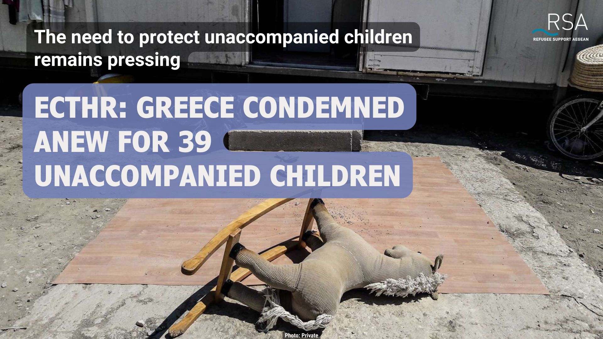 The need to protect unaccompanied children remains pressing ECtHR: Greece condemned anew for 39 unaccompanied children
